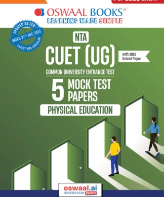 NTA CUET (UG) 5 Mock Test Papers Physical Education For 2026 Exam (Section –II) (as per latest 27 Dec., notification) | 300+ MCQs for Practice | Includes 2025 Paper- fully solved | With Oswaal AI