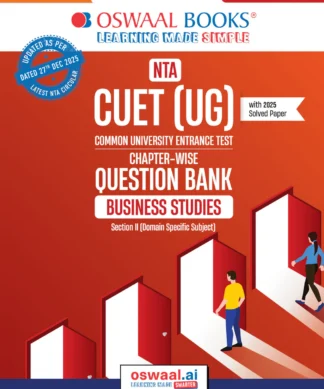 NTA CUET (UG) Chapter-wise Question Bank Business Studies For 2026 Exam (as per latest 27 Dec., notification) | PYQs & 600+ NCERT aligned MCQs |With Oswaal AI