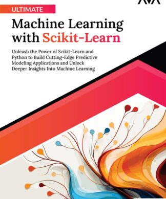 Ultimate Machine Learning with Scikit-Learn