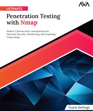 Ultimate Penetration Testing with Nmap