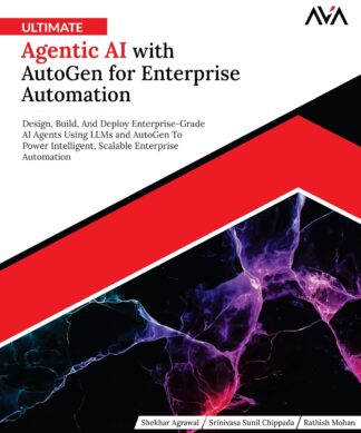 Ultimate Agentic AI with AutoGen for Enterprise Automation