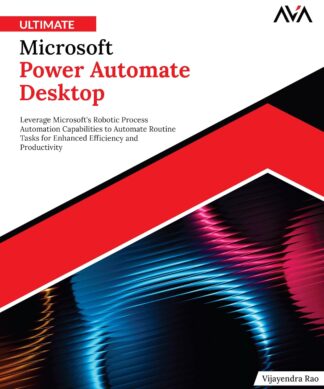 Ultimate Microsoft Power Automate Desktop