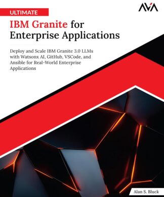 Ultimate IBM Granite for Enterprise Applications