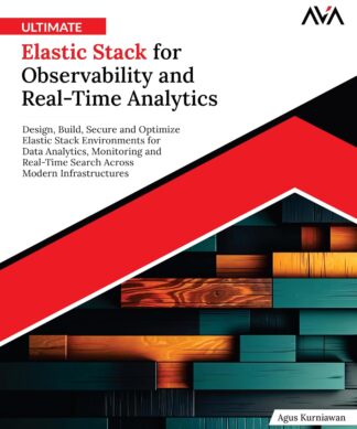 Ultimate Elastic Stack for Observability and Real-Time Analytics