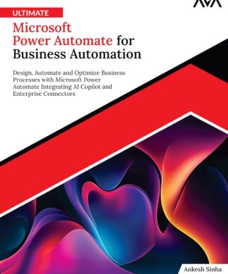 Ultimate Microsoft Power Automate for Business Automation