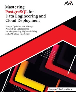 Mastering PostgreSQL for Data Engineering and Cloud Deployment
