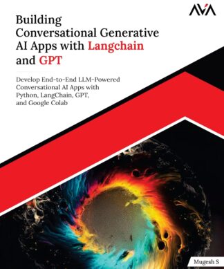 Building Conversational Generative AI Apps with Langchain and GPT