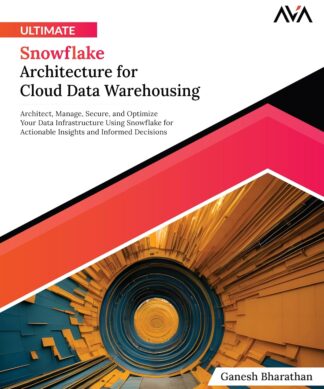 Ultimate Snowflake Architecture for Cloud Data Warehousing
