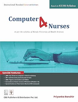 COMPUTER 4 NURSES AS PER THE SYLLABUS OF KERALA UNIVERSITY OF HEALTH SCIENCES (PB 2022)