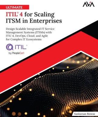 Ultimate ITIL® 4 for Scaling ITSM in Enterprise