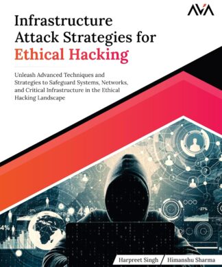 Infrastructure Attack Strategies for Ethical Hacking