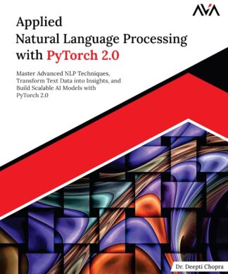 Applied Natural Language Processing with PyTorch 2.0