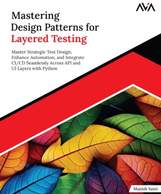 Mastering Design Patterns for Layered Testing