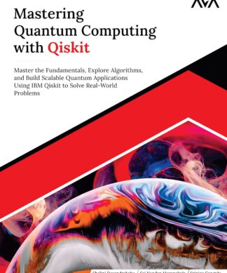 Mastering Quantum Computing with Qiskit