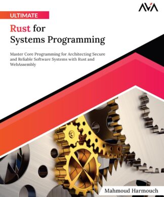 Ultimate Rust for Systems Programming