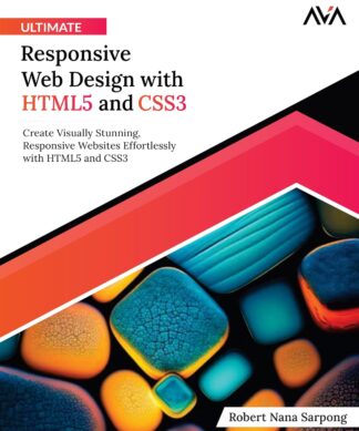 Ultimate Responsive Web Design with HTML5 and CSS3