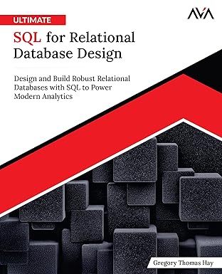 Ultimate SQL for Relational Database Design