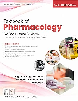 TEXTBOOK OF PHARMACOLOGY FOR BSC NURSING STUDENTS BASED ON KUHS SYLLABUS