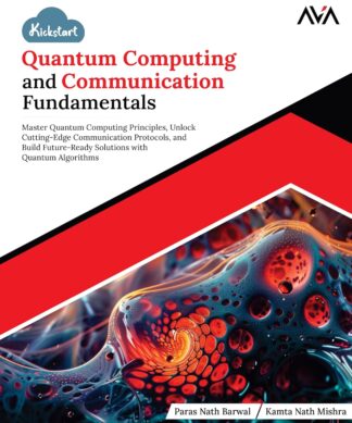 Kickstart Quantum Computing and Communication Fundamentals