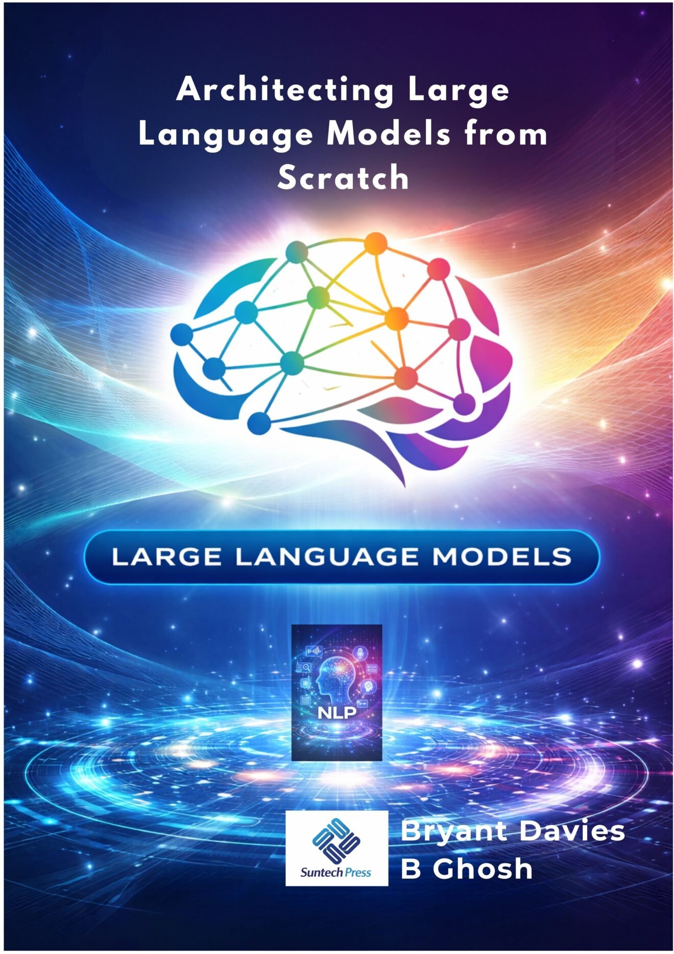 Architecting Large Language Models from Scratch - CABH - Caitanya Book ...