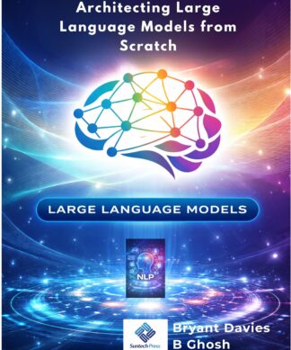 Architecting Large Language Models from Scratch