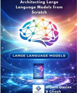Architecting Large Language Models from Scratch