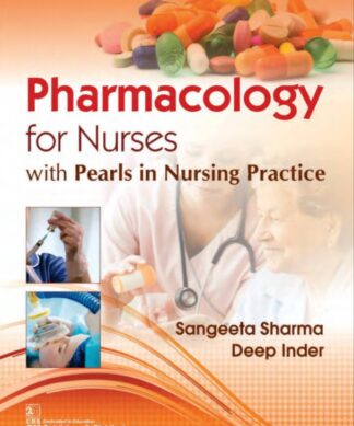Pharmacology for Nurses with Pearls in Nursing Practice