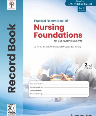 Practical Record Book of Nursing Foundation for BSc Nursing Students
