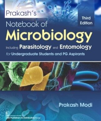 Prakash’s Notebook of Microbiology, including Parasitology and Entomology for Undergraduate Students and PG Aspirants
