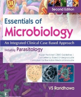 Essentials of Microbiology: An Integrated Clinical Case Based Approach including Parasitology