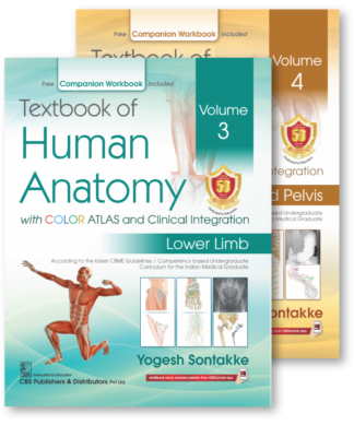 Textbook of Human Anatomy with COLOR ATLAS and Clinical Integration Vol. 3 (Lower Limb) & 4(Abdomen and Pelvis)