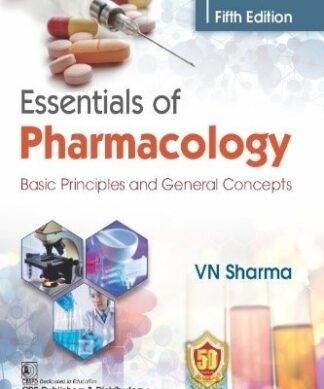 Essentials of Pharmacology Basic Principles and General Concepts