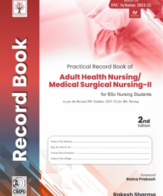 Practical Record Book of Adult Health Nursing/Medical surgical Nursing-II for BSc Nursing Student