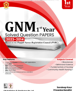 GNM 1st Year Solved Question PAPERS 2023-2014 Based on the Punjab Nurses Registration Council (PNRC)