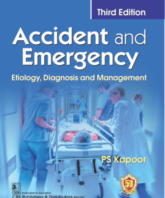 Accident and Emergency, Etiology, Diagnosis and Management