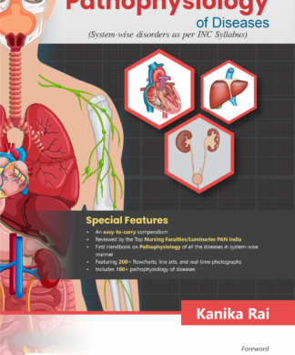 Understanding Pathophysiology of Diseases (System-wise Disorders as per INC)