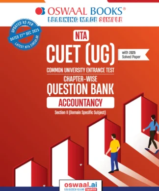 NTA CUET (UG) Chapter-wise Question Bank Accountancy For 2026 Exam (as per latest 27 Dec., notification) | PYQs & 450+ NCERT aligned MCQs |With Oswaal AI