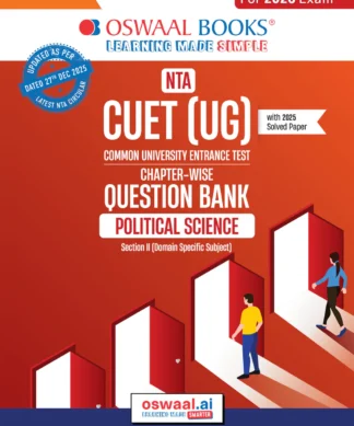 NTA CUET (UG) Chapter-wise Question Bank Political Science For 2026 Exam (as per latest 27 Dec., notification) | PYQs & 800+ NCERT aligned MCQs |With Oswaal AI