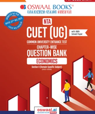 NTA CUET (UG) Chapter-wise Question Bank Economics For 2026 Exam (as per latest 27 Dec., notification) | PYQs & 700+ NCERT aligned MCQs |With Oswaal AI
