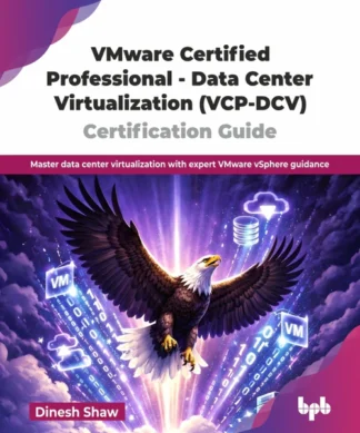 VMware Certified Professional - Data Center Virtualization (VCP-DCV) Certification Guide