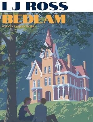 Bedlam: An Alexander Gregory Thriller (The Alexander Gregory Thrillers)