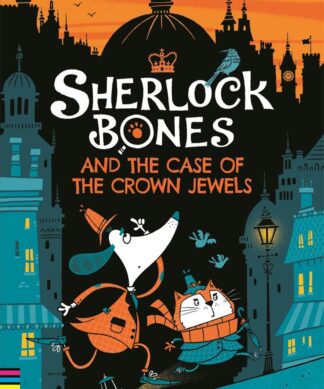 Sherlock Bones and the Case of the Crown Jewels: A Puzzle Quest [Print Replica] Kindle Edition