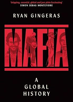 Mafia: A Global History Kindle Edition
