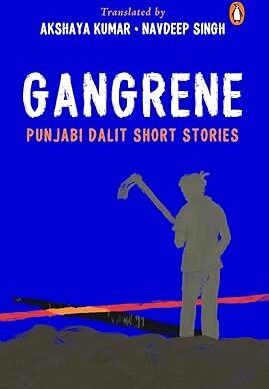 Gangrene: Punjabi Dalit Short Stories
