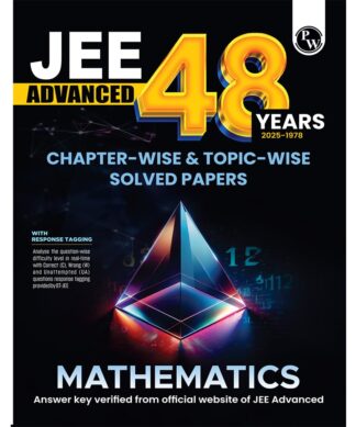 PW 48 Years JEE Advanced Mathematics Chapterwise & Topicwise Solved Papers (1978-2025) | PYQ with Detailed Solutions | Previous Year Questions for IIT JEE Advanced Exam [Paperback] PW