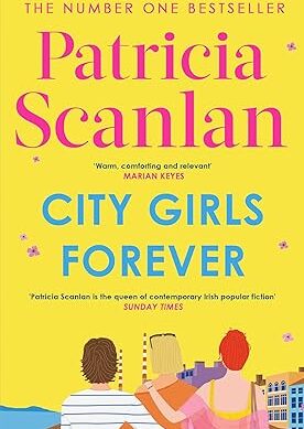 City Girls Forever: 'Warm, comforting and relevant' MARIAN KEYES (The City Girls series) Kindle Edition