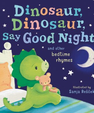 Dinosaur, Dinosaur, Say Good Night Board book – Touch