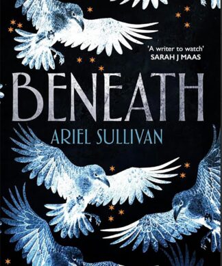 Beneath: The explosive New York Times bestselling dystopian romance prequel to Conform from 'a writer to watch' Sarah J Maas (Beneath Trilogy Book 1)