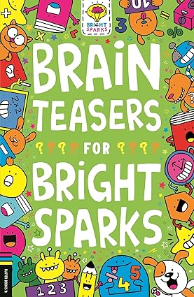 BRAIN TEASERS FOR BRIGHT SPARKS Paperback – 1 April 2023