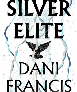 Silver Elite: The sizzling Sunday Times bestselling enemies-to-lovers dystopian romantasy sensation